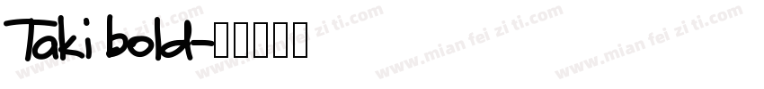 Taki bold字体转换
